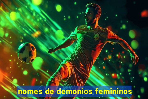 nomes de demonios femininos